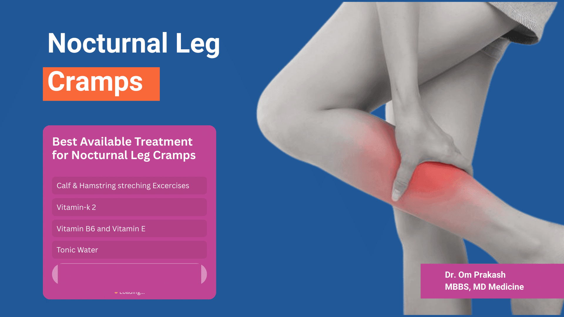 Dr. Om Prakash, MBBS, MD (Internal Medicine): Best Internal Medicine Specialist General Physician in Noida for Treatment of Nocturnal/Nighttime Leg Cramps