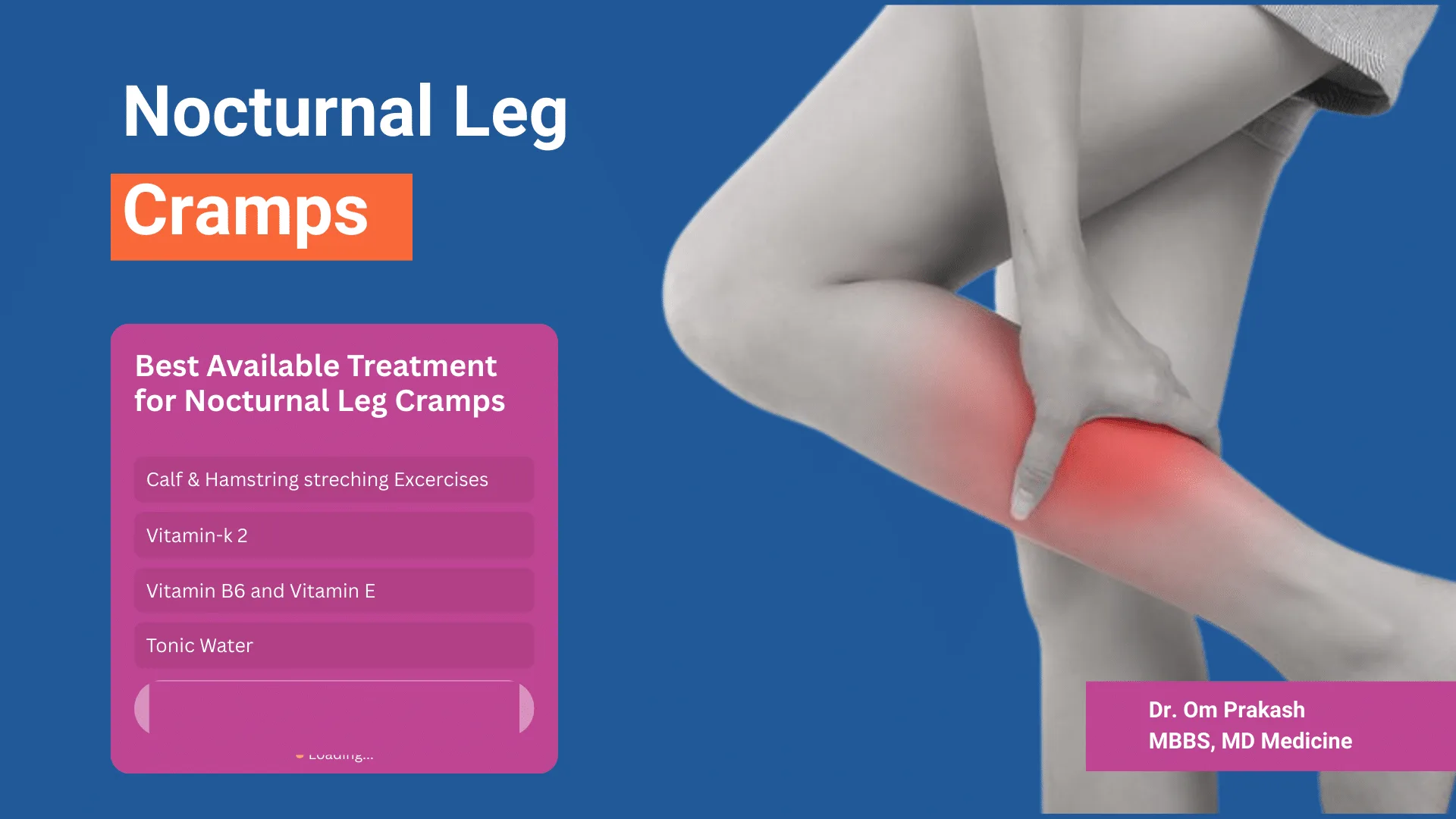 Dr. Om Prakash, MBBS, MD (Internal Medicine): Best Internal Medicine Specialist General Physician in Noida for Treatment of Nocturnal/Nighttime Leg Cramps